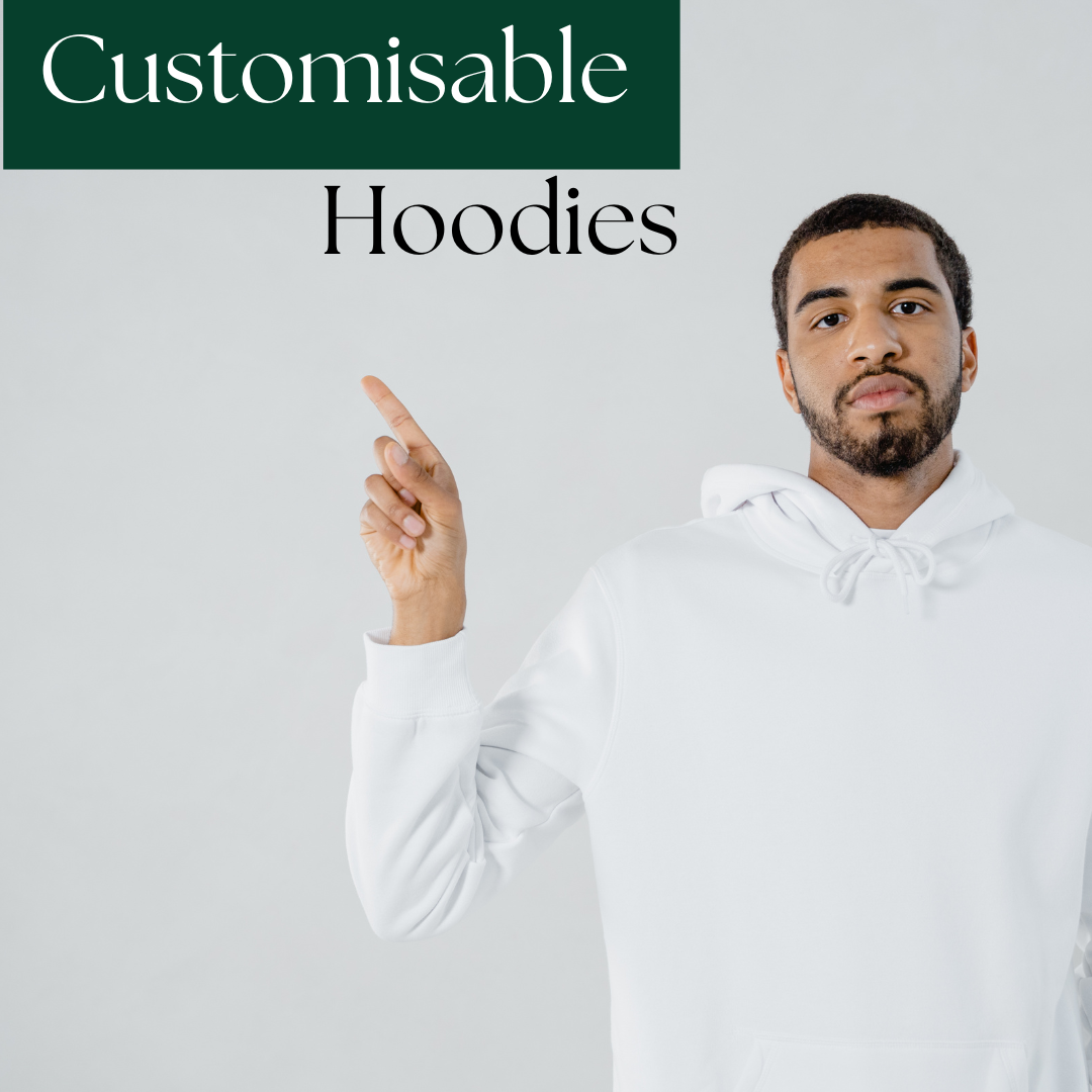 Customisable Hoodies