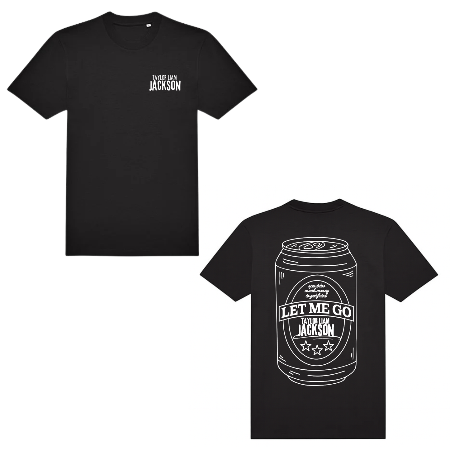 Taylor Liam Jackson – “Let Me Go” T-Shirt (BLACK EDITION)