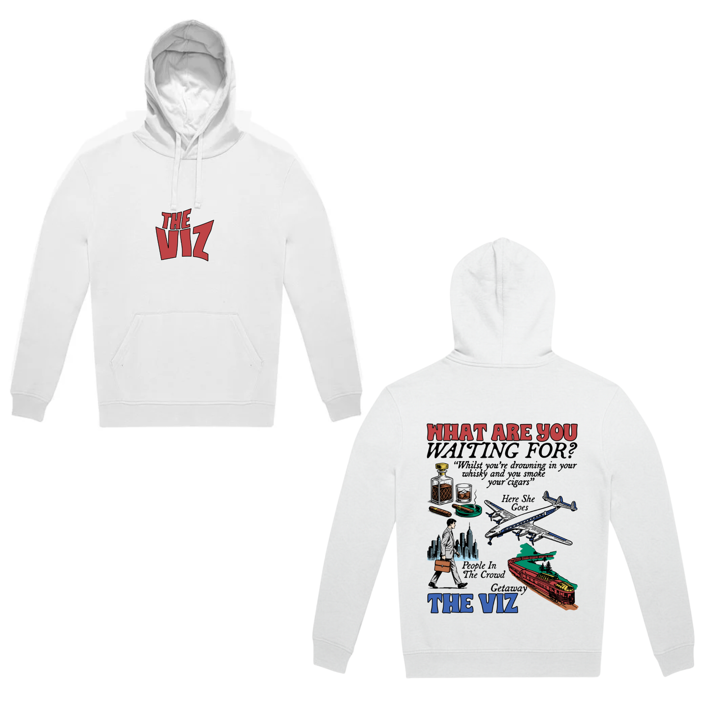 THE VIZ – “What Are You Waiting For?” HOODIE (WHITE EDITION)