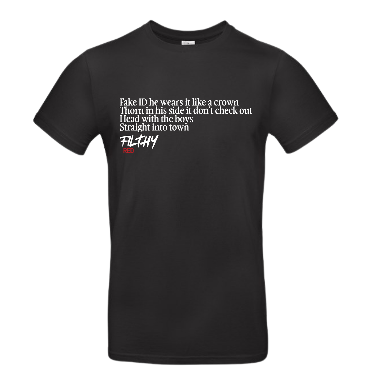 FILTHY RED “Fake ID” Lyric T-Shirt (BLACK EDITION)