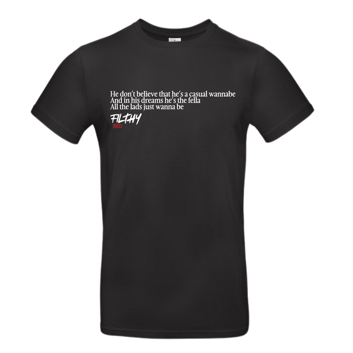 FILTHY RED “Wannabe” Lyric T-Shirt (BLACK EDITION)