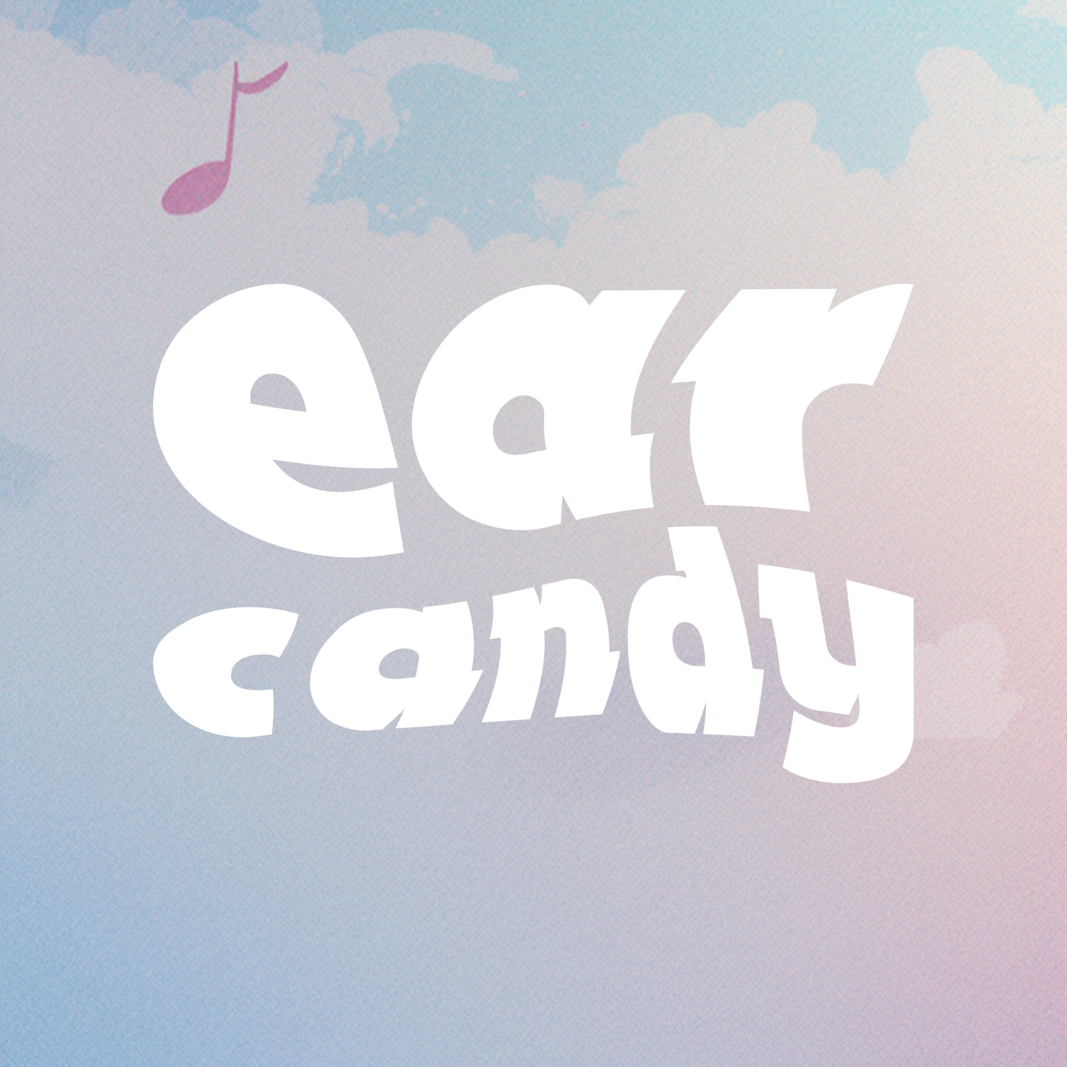 Ear Candy