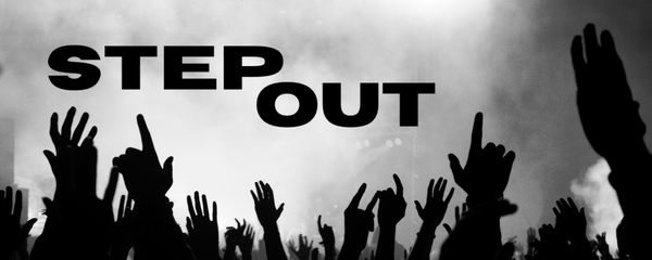 STEP OUT