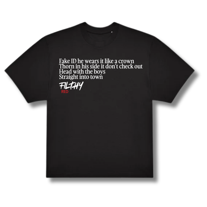 FILTHY RED “Fake ID” Lyric T-Shirt (BLACK EDITION)