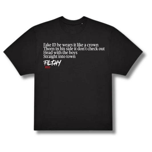 FILTHY RED “Fake ID” Lyric T-Shirt (BLACK EDITION)