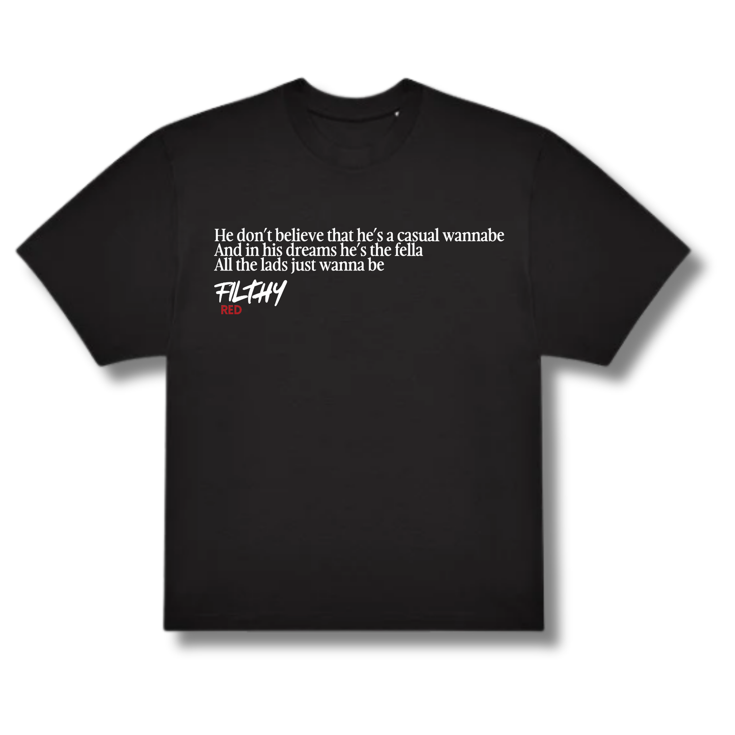 FILTHY RED “Wannabe” Lyric T-Shirt (BLACK EDITION)