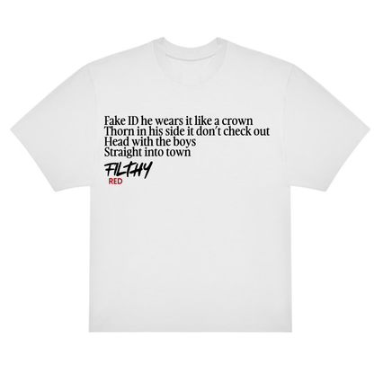FILTHY RED “Fake ID” Lyric T-Shirt (WHITE EDITION)