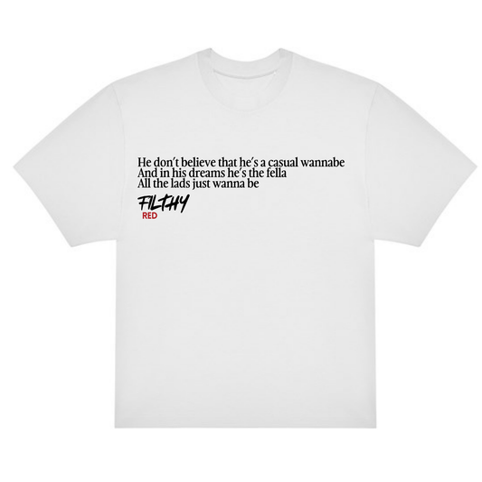 FILTHY RED “Wannabe” Lyric T-Shirt (WHITE EDITION)