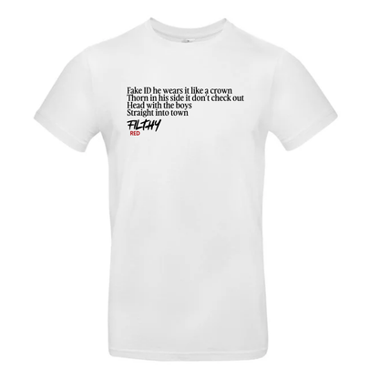 FILTHY RED “Fake ID” Lyric T-Shirt (WHITE EDITION)