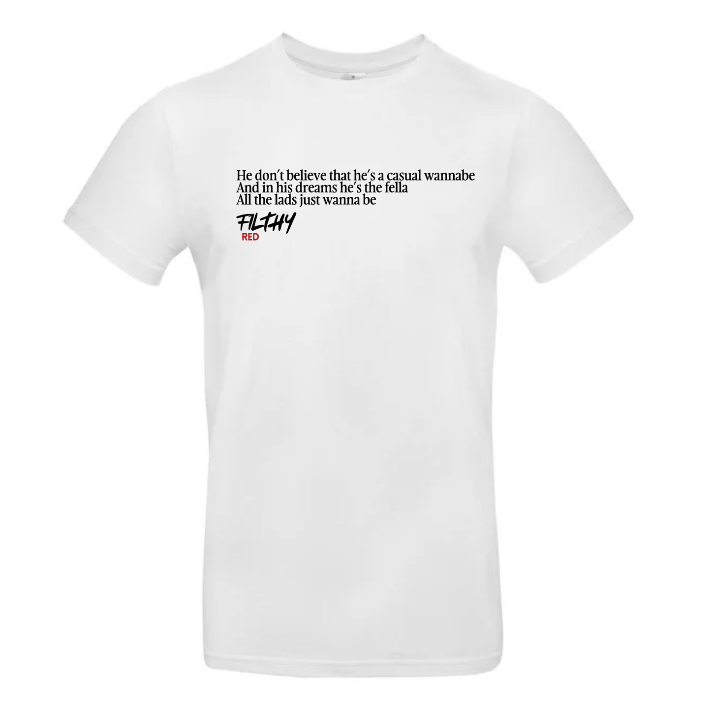 FILTHY RED “Wannabe” Lyric T-Shirt (WHITE EDITION)