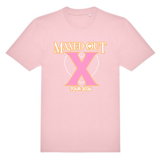 MAXED OUT X TOUR 2026 T-SHIRT (PINK)