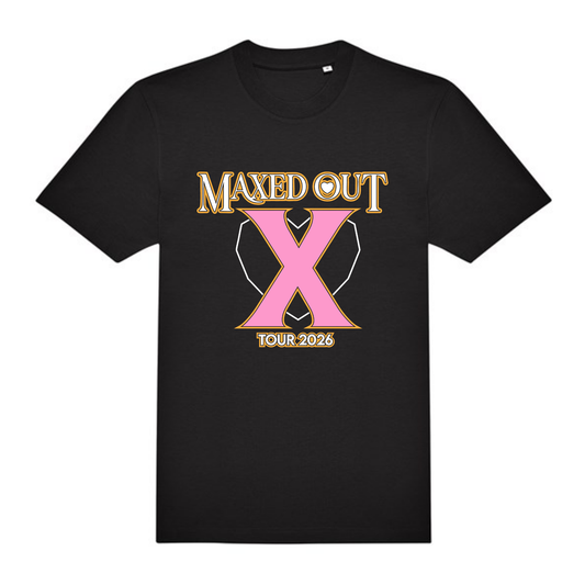 MAXED OUT X TOUR 2026 T-SHIRT (BLACK)