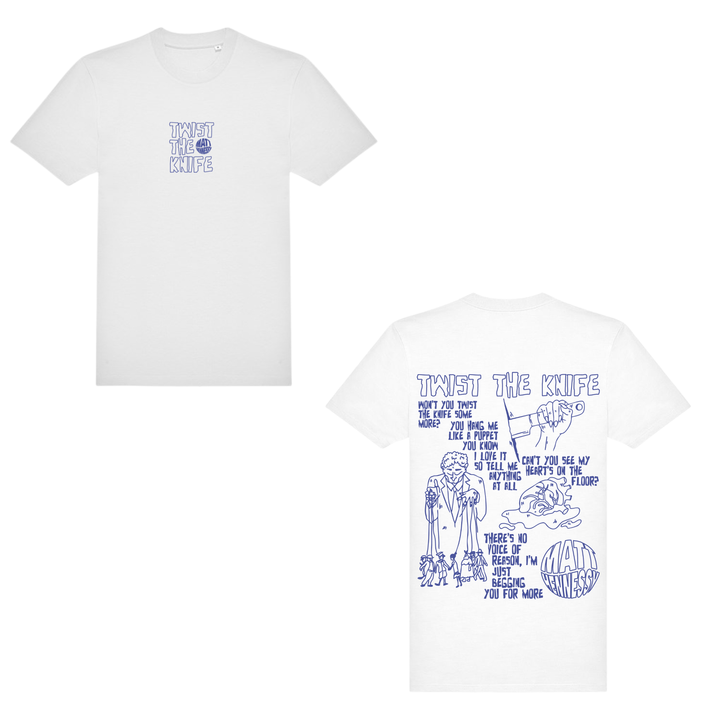 MATT HENNESSY – TWIST THE KNIFE T-SHIRT - BLUE PRINT (WHITE EDITION)